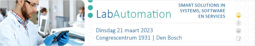 LabAutomation | 21 maart 2023 | Congrescentrum 1931 | Den Bosch